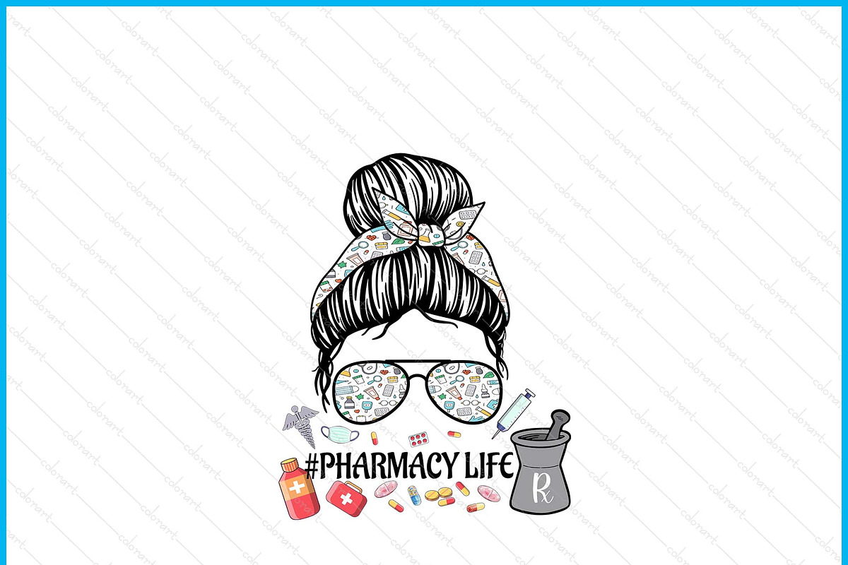 Pharmacy Life Pharmacy Mom Messy Bun, a Graphic by Creativeusart (Photo 3 of 4)