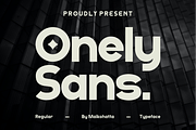 Onely Sans - Modern Sans Typeface, a Sans Serif Font by MaikoHatta (Thumbnail 1 of 4)