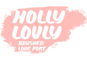 Holly Lovly - Brushed Font, a Handwritten Font by Bayuktx