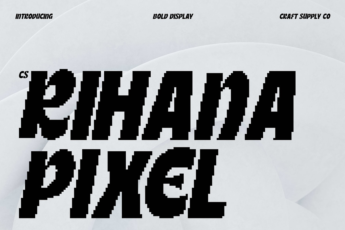 CS Rihana Pixel, a Sans Serif Font by Craft Supply Co. (Photo 1 of 8)