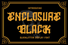 EnclosureBlack - Blackletter Font