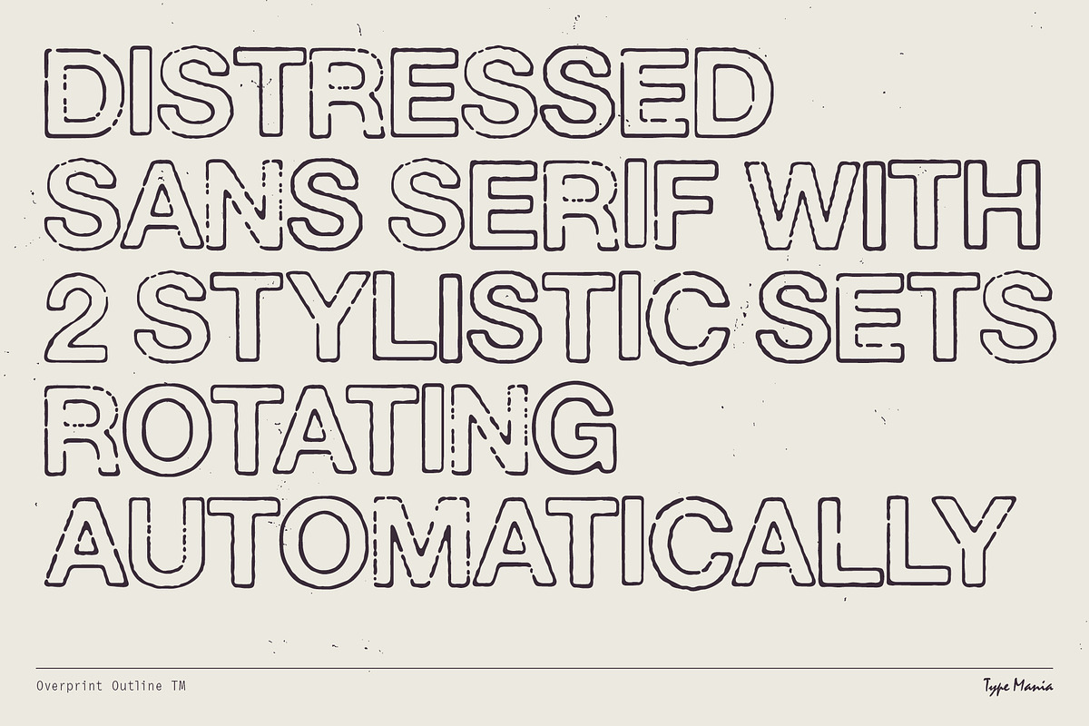 Overprint Outline TM – Grungy Sans, a Sans Serif Font by Type Mania (Photo 2 of 10)