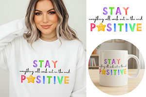 Stay Positive PNG Design