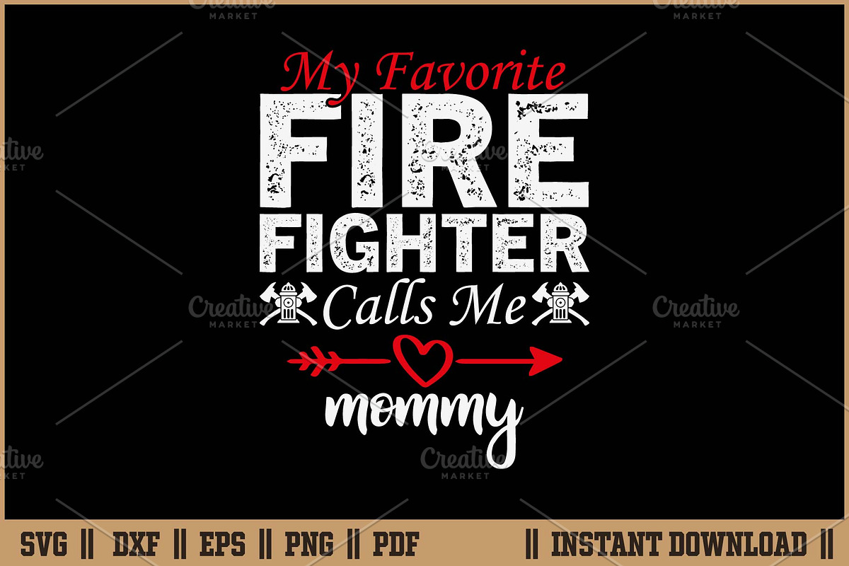 Favorite Firefighter Calls Me Mommy, an Illustration by Handy Arts Studio (Photo 1 of 3)