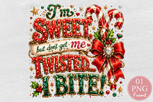 Sweet But Dont Get Me Twisted I Bite, a Seasonal Illustration by Rose Art