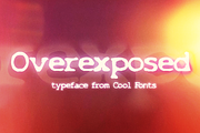 Overexposed, a Font by Cool Fonts (Thumbnail 1 of 6)