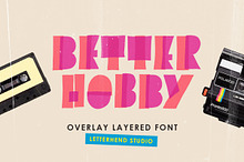 Better Hobby - Overlay Layered Font