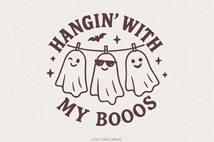 Hangin With My Boos PNG, Funny, an Illustration by SharpMarketplace