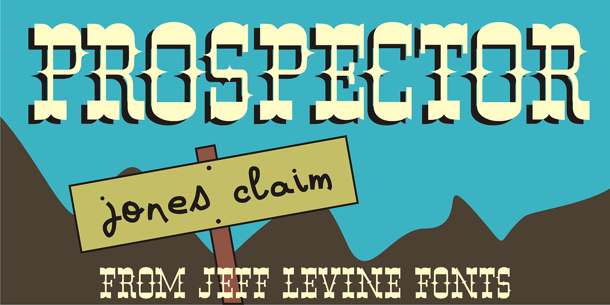 Prospector JNL, a Font by Jeff Levine Fonts