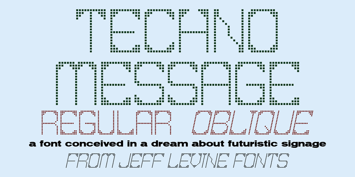 Techno Message JNL, a Font by Jeff Levine Fonts (Photo 1 of 5)