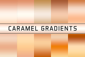 Caramel Gradients