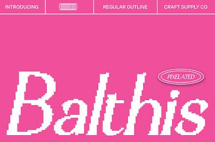Balthis Pixel, a Serif Font by Craft Supply Co.