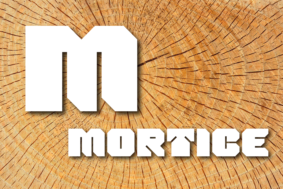 Mortice