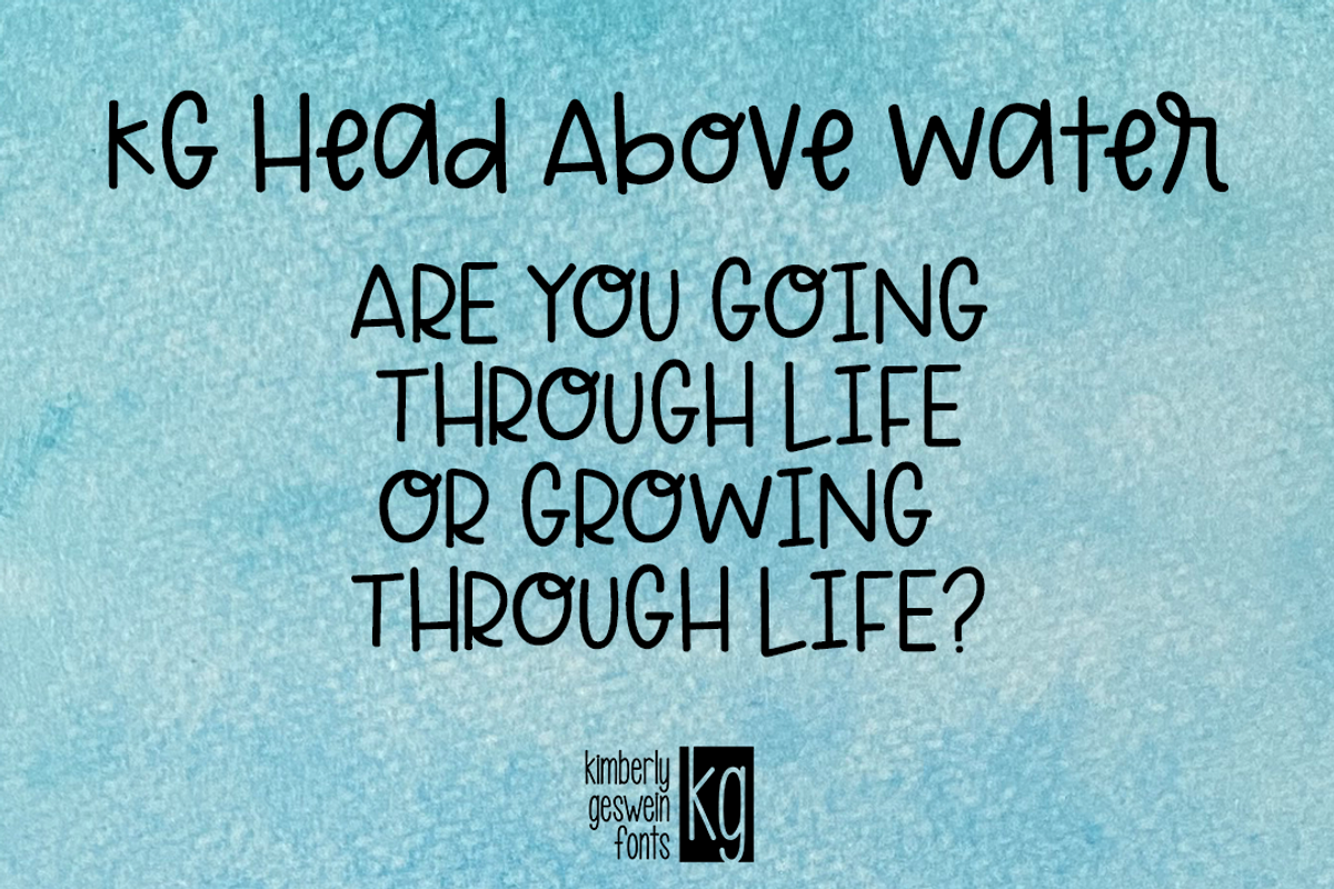 KG  Head Above Water, a Font by Kimberly Geswein Fonts (Photo 2 of 3)