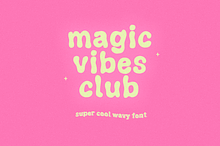 Magic Vibes Club | Retro Wavy Font