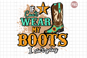 If Can Not Wear My Boots