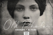 Old Photo Effect Overlays + Actions