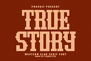 True Story - Western Slab Serif, a Slab Serif Font by Pian45 Studio (Thumbnail 1 of 8)