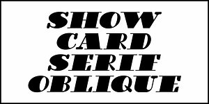 Show Card Serif JNL