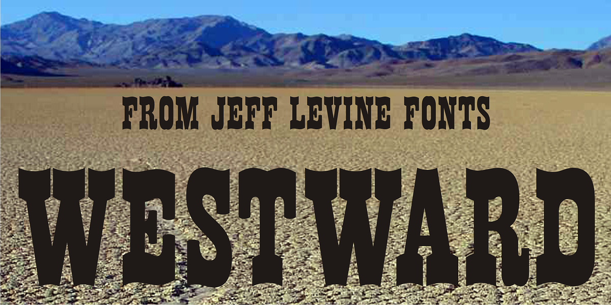 Westward JNL, a Font by Jeff Levine Fonts