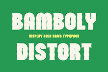Bamboly Distort