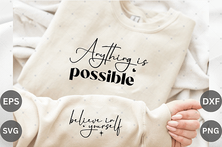 Anything is possible Sleeve SVG Desi