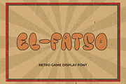 EL FATSO – Retro Game Display Font, a Sans Serif Font by Pinisi ART (Thumbnail 1 of 10)