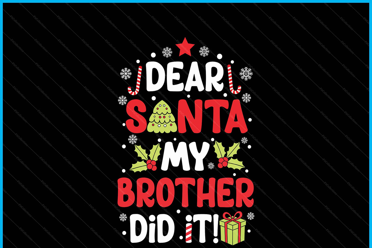 Dear Santa My Brother Did It SVG PNG, a Graphic by Creativeusart (Photo 2 of 4)