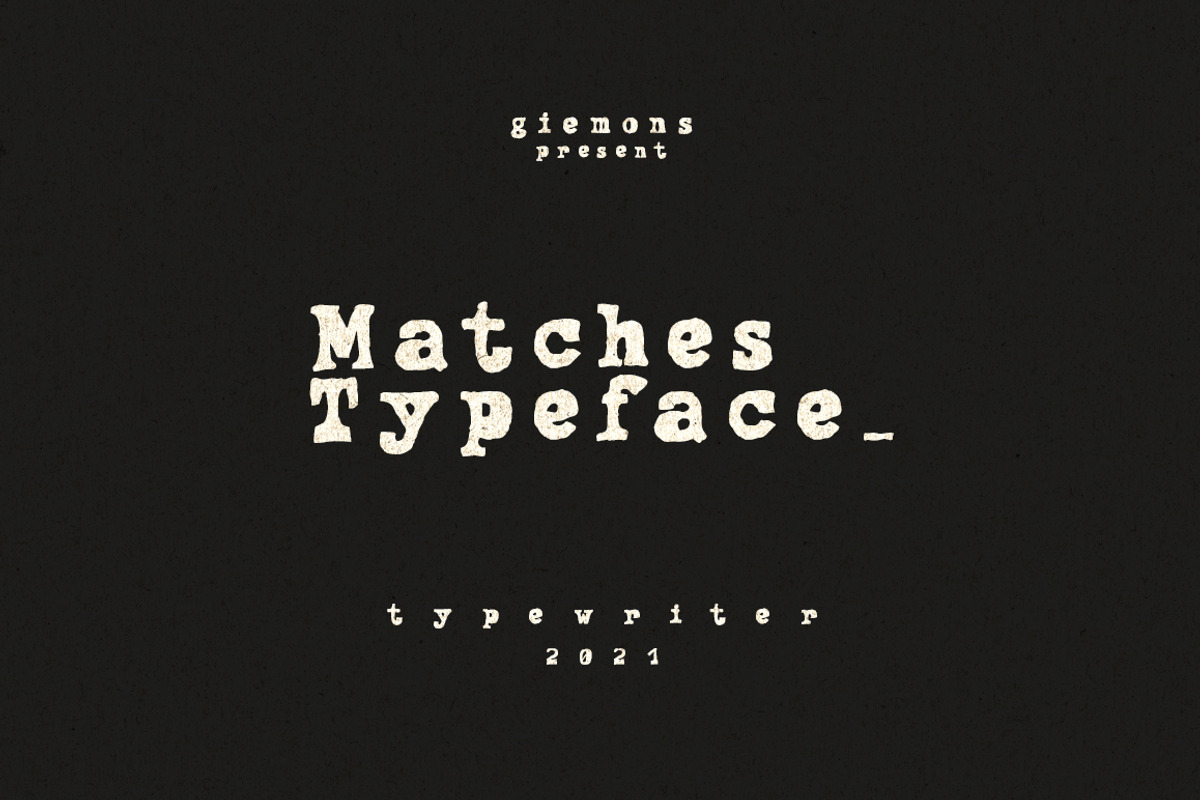 Matches Typeface, a Serif Font by giemons™ (Photo 1 of 6)