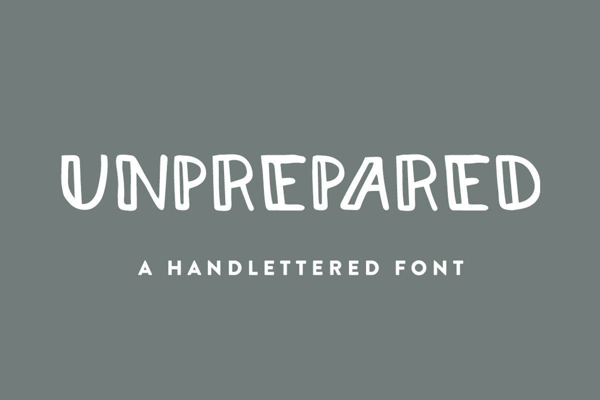 Unprepared - Hand Lettered Font