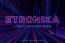 Etronika - An 80s Synthwave Dream