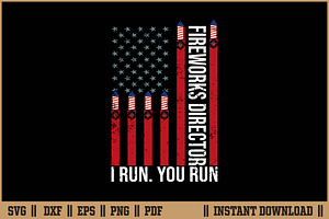 Fireworks Director I Run You Run SVG, an Illustration by Handy Arts Studio