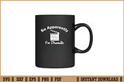 So Apparently I'm Dramatic Funny SVG, a Work Illustration by Handy Arts Studio (Thumbnail 3 of 3)