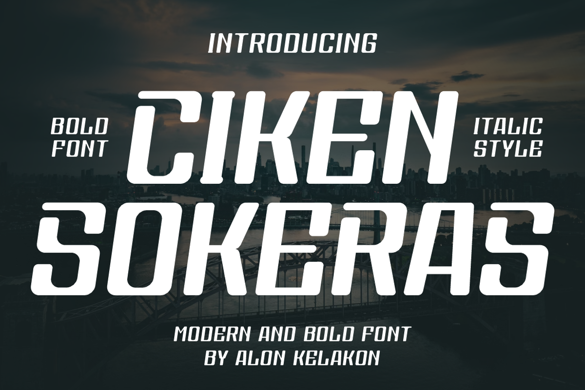 Ciken Sokeras, a Sans Serif Font by alon kelakon (Photo 1 of 7)