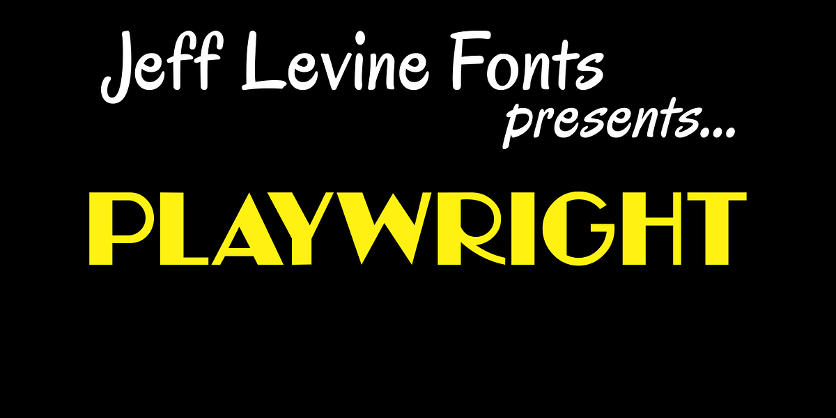 Playwright JNL, a Font by Jeff Levine Fonts