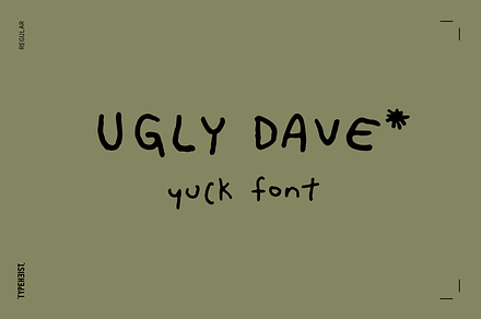 Ugly Dave Bad Handwriting Font, a Sans Serif Font by TYPEHEIST