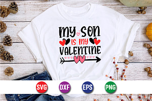 My Son Is My Valentine SVG