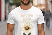 Better Days Ahead Keep PNG DTF, an Object Graphic by Star Graphic Design (Thumbnail 2 of 10)