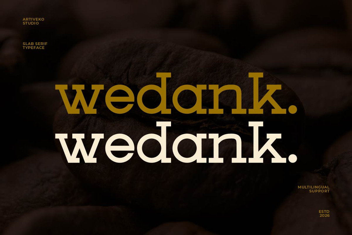 Wedank – Contemporary Slab Font, a Slab Serif Font by Artiveko (Photo 1 of 8)
