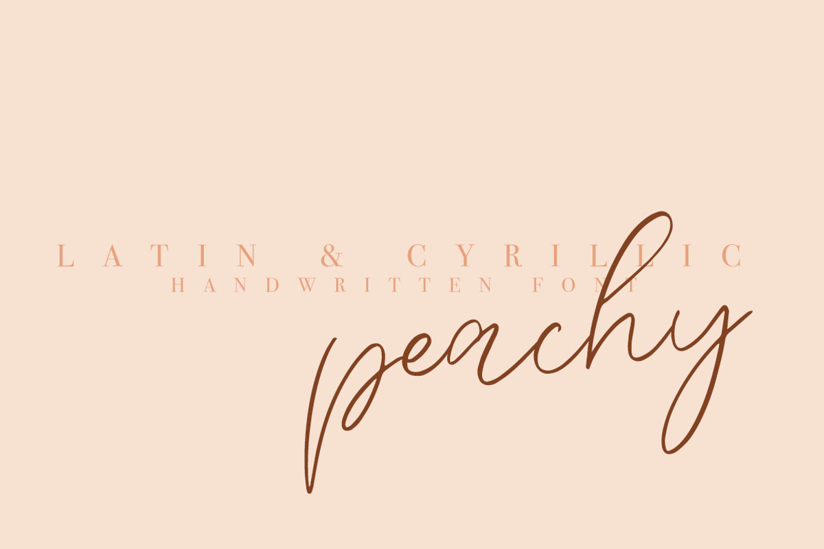 SALE / Peachy Cyrillic & Latin, a Script Font by Katie Holland (Photo 1 of 7)