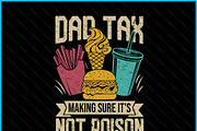Dad Tax Funny Father’s Day SVG PNG, a Graphic by Creativeusart (Thumbnail 4 of 4)