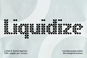 Liquidize | Fluid + Dotted Typeface, a Sans Serif Font by wendyleftmealone (Thumbnail 1 of 9)