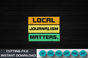 local journalism matter Shirt Print, an Object Graphic by CreativeSVGCrafts (Thumbnail 2 of 2)