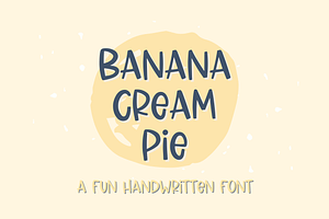 Banana Cream Pie, Fun Handwriting