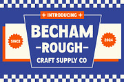 Becham Rough, a Sans Serif Font by Craft Supply Co. (Thumbnail 1 of 8)