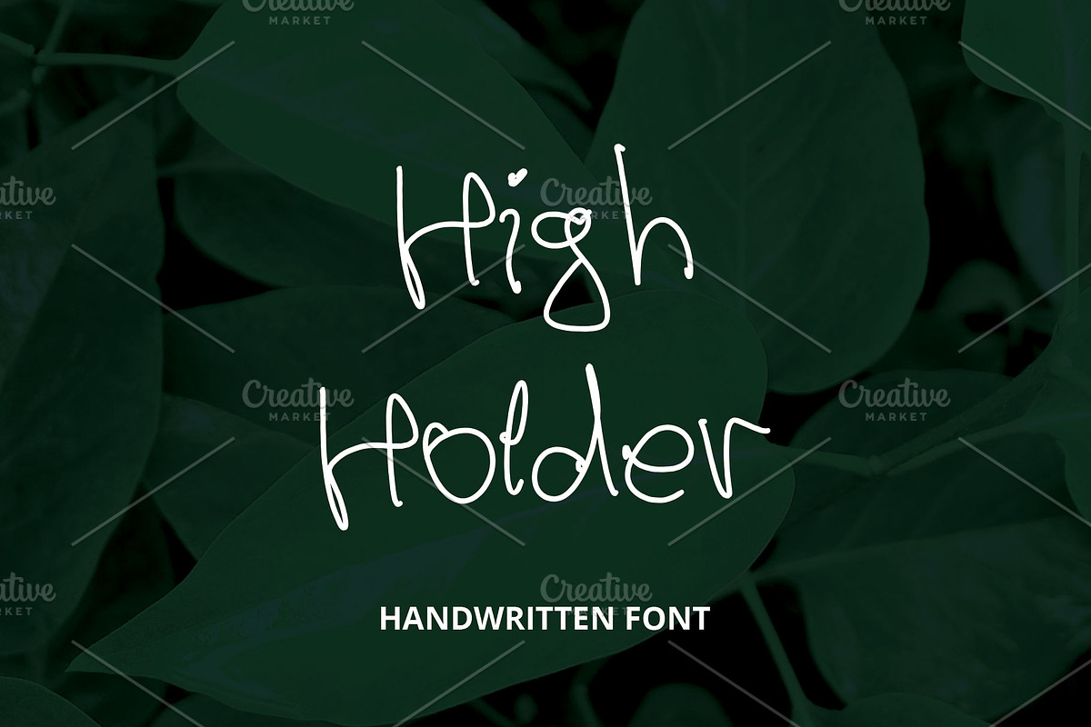 High Holder - Handwritten Font