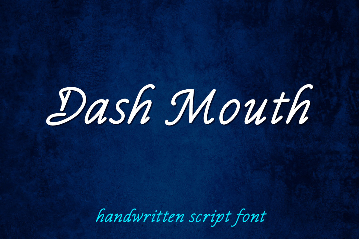 Dash Mouth - Handwritten Script Font, a Handwritten Font by Mightyfire (Photo 1 of 4)