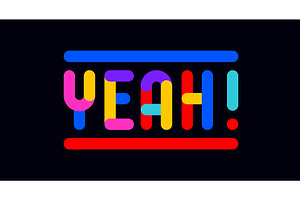 Yeah. Funny phrase, text, message, an Illustration by Foxys Graphic