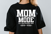 Mom Mode All Day Everyday Shirt, a Graphic by Vector Portal (Thumbnail 9 of 13)