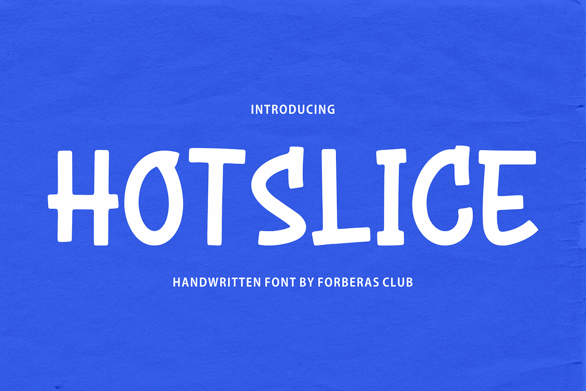 Hotslice | Handwritten Font, a Script Font by Forberas Club (Photo 1 of 9)